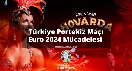 Türkiye Portekiz Maçı – Euro 2024 Mücadelesi 