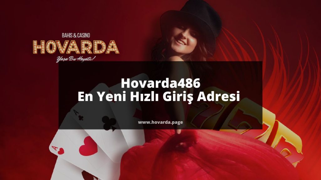 Hovarda486 En Yeni Hızlı Giriş Adresi 